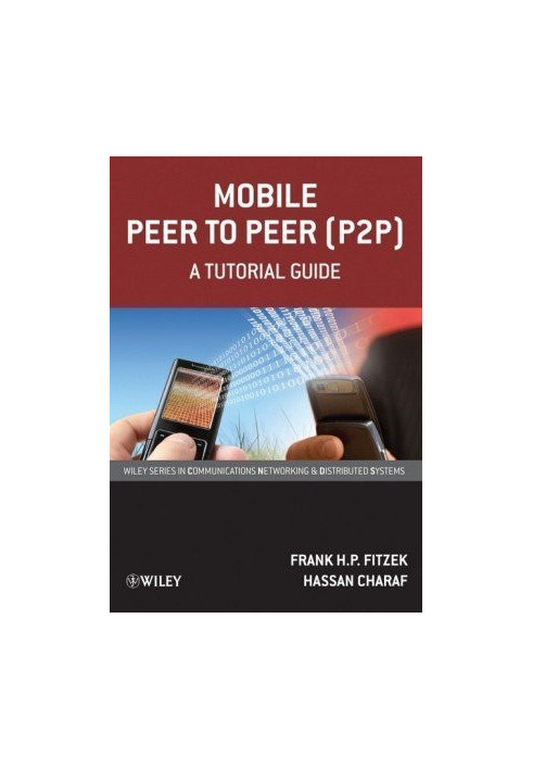 Mobile Peer to Peer (P2P) - A Tutorial Guide