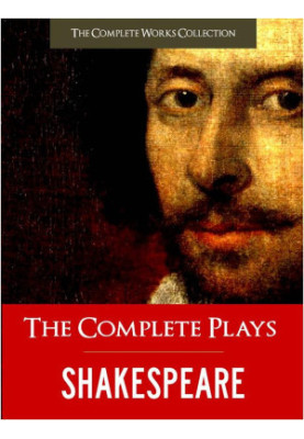 The Complete Plays of William Shakespeare