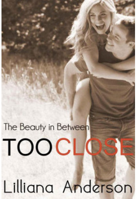 [Beautiful 0.50] • Too Close · The Beauty in Between