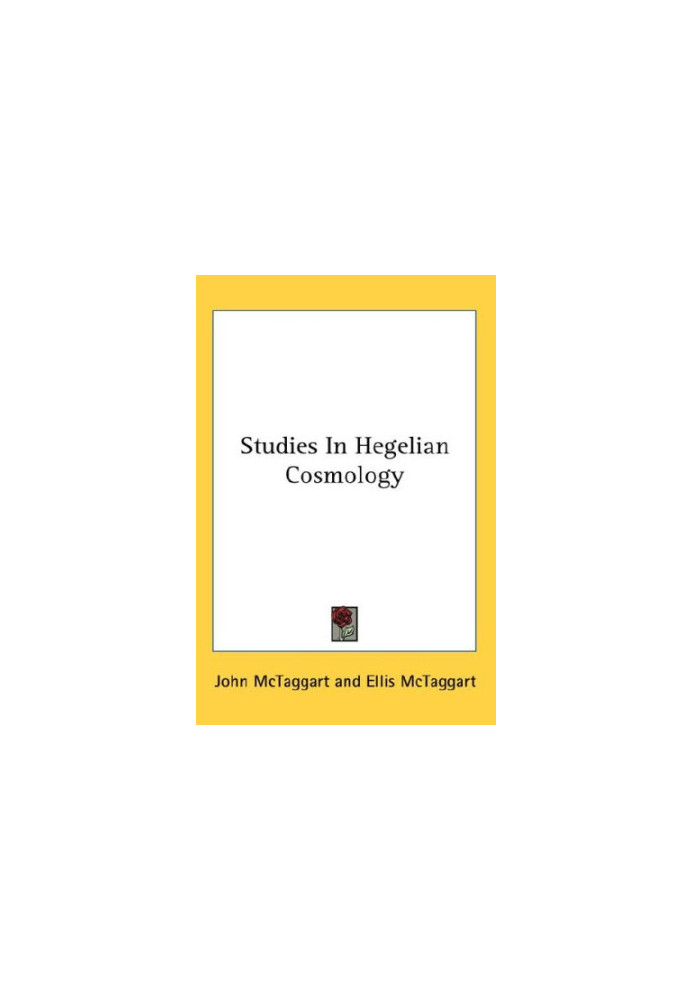 Studies In Hegelian Cosmology