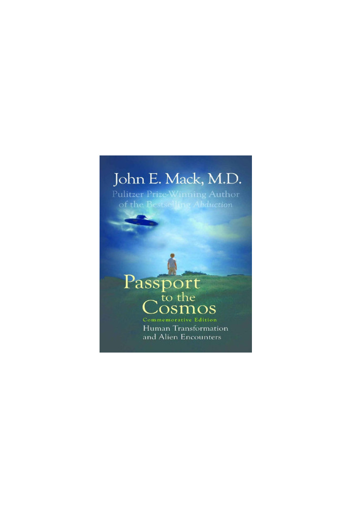 Passport to the Cosmos (a Harvard psychiatrist professor on UFOs)