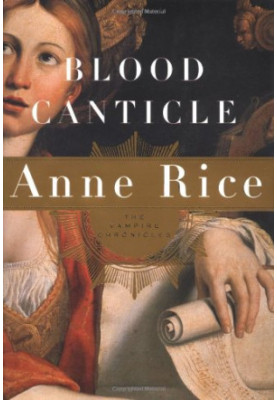 Blood Canticle (Vampire Chronicles, Book 10)