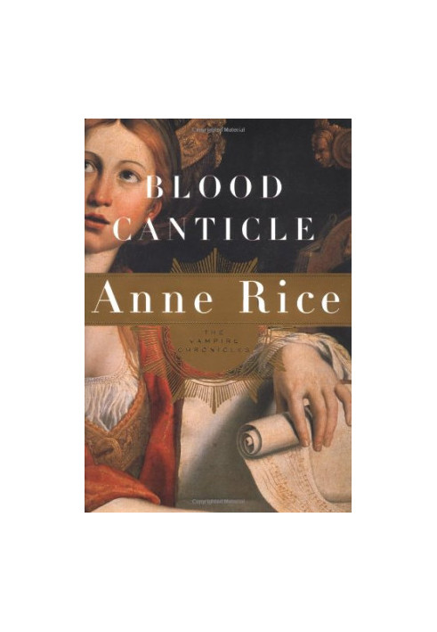 Blood Canticle (Vampire Chronicles, Book 10)