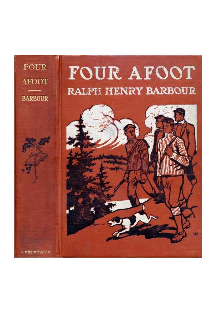 Four Afoot: Being the Adventures of the Big Four on the Highway