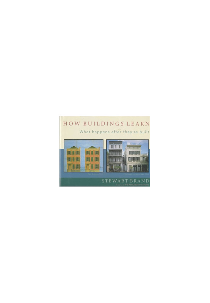 How Buildings Learn: What Happens After They're Built