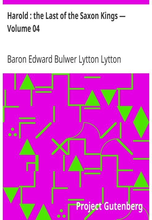 Гарольд: Последний из саксонских королей — Том 04