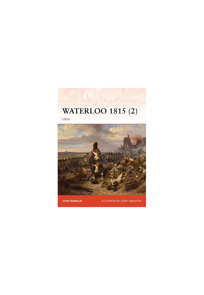 Waterloo 1815 (2): Ligny