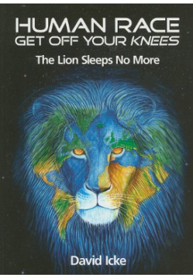 Human race : get off your knees : the lion sleeps no more