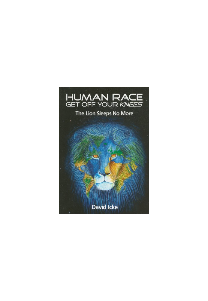 Human race : get off your knees : the lion sleeps no more