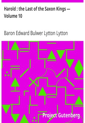Harold : the Last of the Saxon Kings — Volume 10