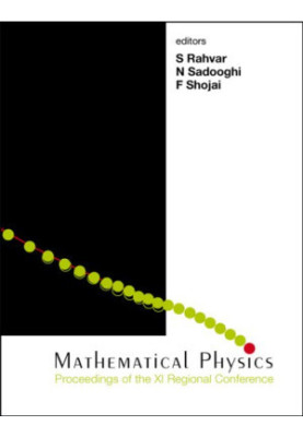 Mathematical Physics - Proceedings Of The XI Regional Conference