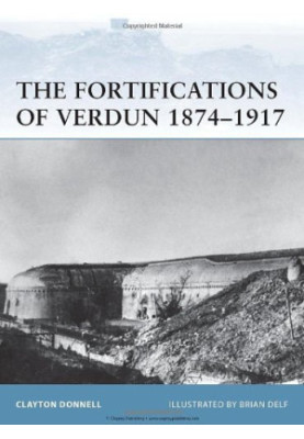 The Fortifications of Verdun 1874–1917
