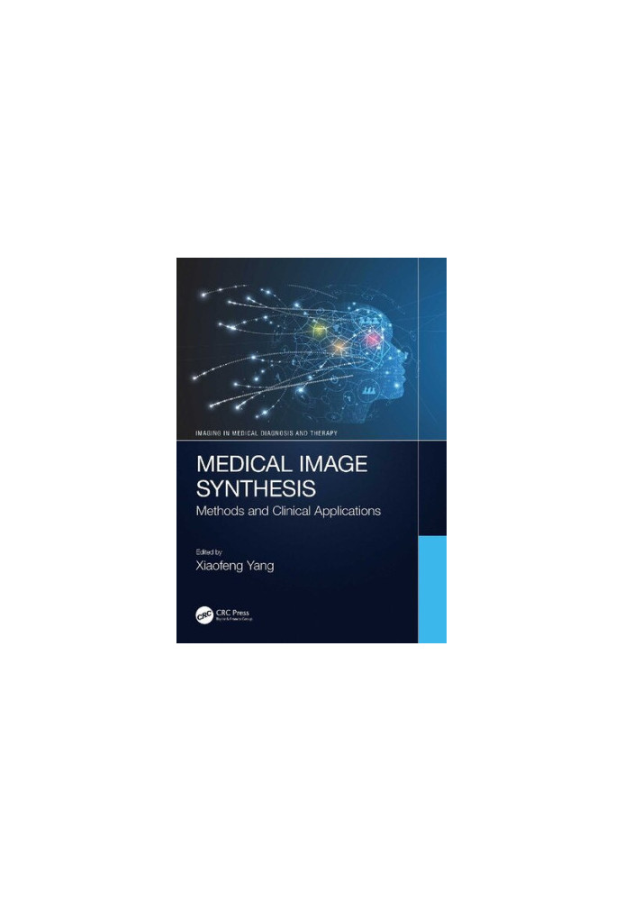 Medical Image Synthesis: Methods and Clinical Applications