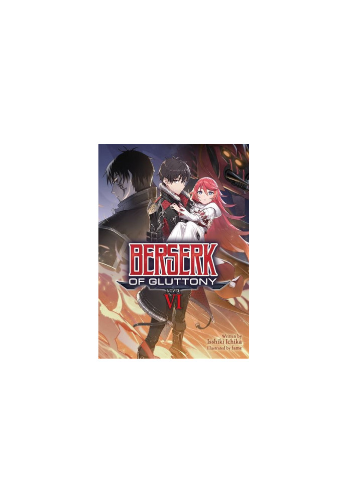 Berserk of Gluttony (Light Novel) Vol. 6