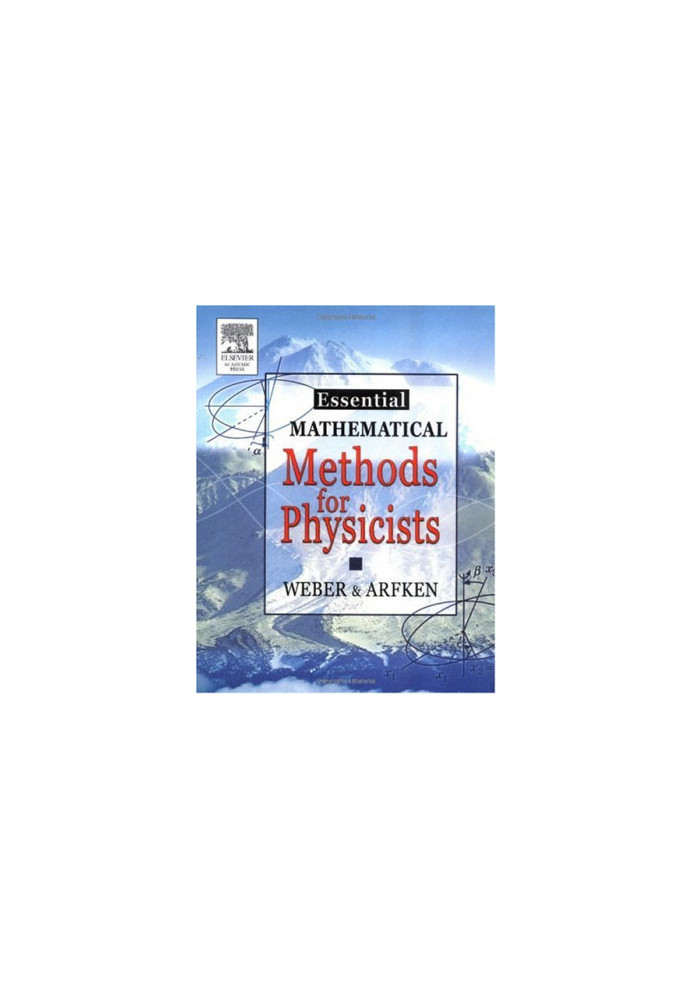 Essential Mathematical Methods for Physicists: and Engineers