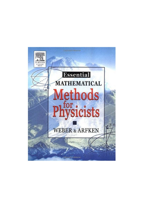 Essential Mathematical Methods for Physicists: and Engineers