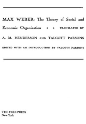 The Theory of Social and Economic Organization