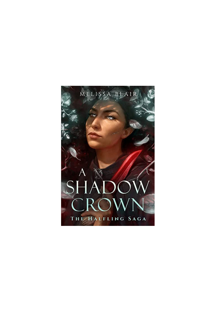 A Shadow Crown (The Halfling Saga 2)