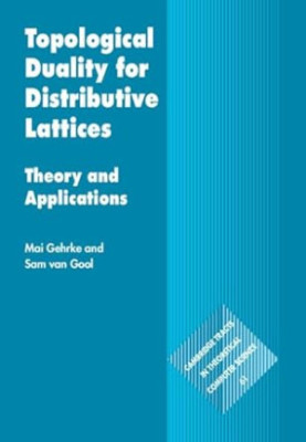 Topological Duality for Distributive Lattices: Theory and Applications
