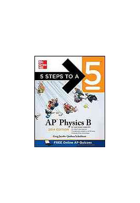 5 Steps to a 5 AP Physics B, 2014 Edition