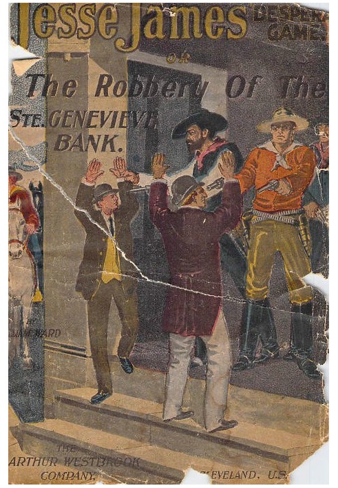 Jesse James' Desperate Game; Or, The Robbery of the Ste. Genevieve Bank