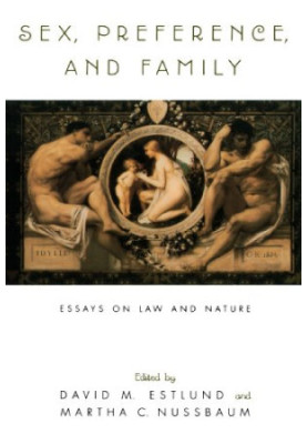 Sex, Preference, and Family - Essays on Law and Nature