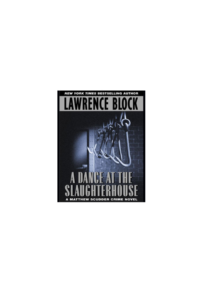 [Matthew Scudder 09] • A Dance at the Slaughterhouse