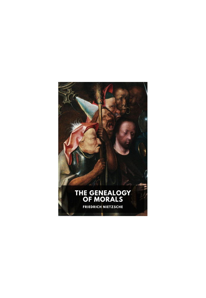 The Genealogy of Morals