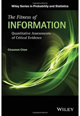 The fitness of information : quantitative assessments of critical evidence