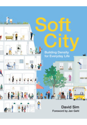 Soft city: building density for everyday life