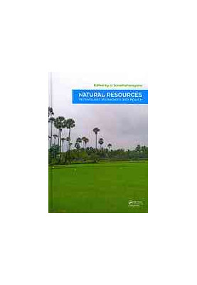 Natural resources : technology, economics and policy