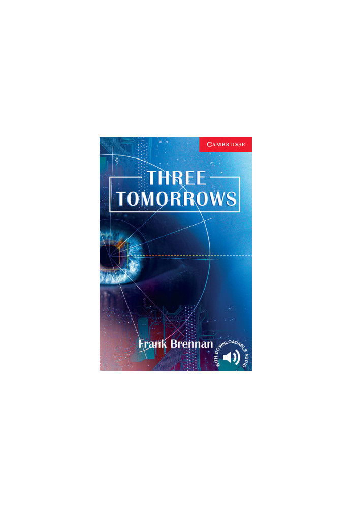 Three Tomorrows - Cambridge English Readers: Level 1