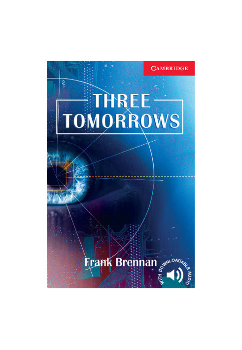 Three Tomorrows - Cambridge English Readers: Level 1