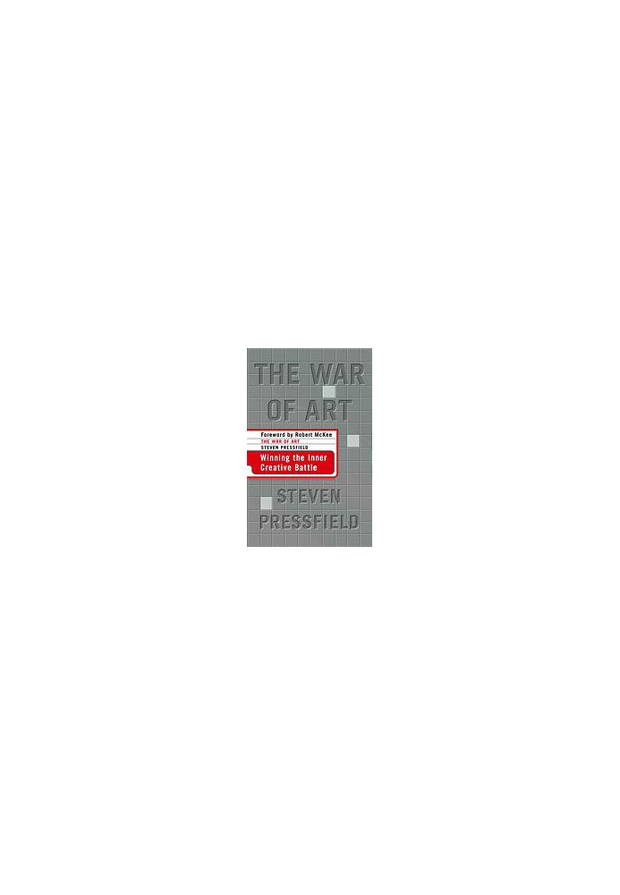 The War of Art: Winning the Inner Creative Battle