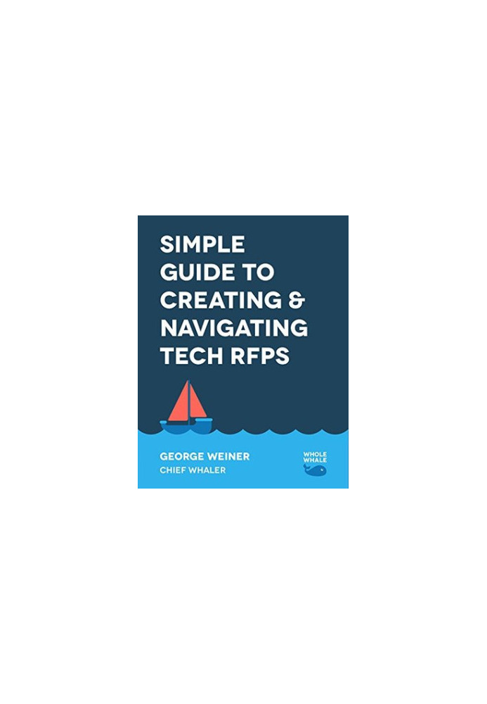 Simple Guide to Creating & Navigating Tech RFPs: RFP Examples, Templates, Checklists