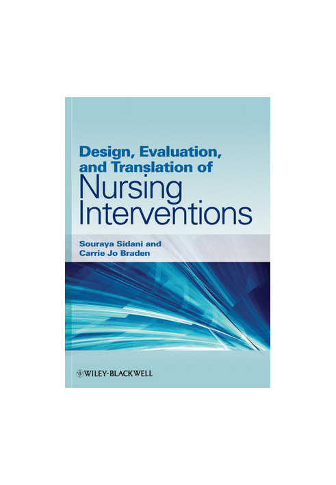 Design, Evaluation, and Translation of Nursing Interventions