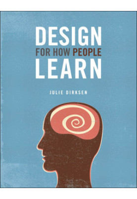 Design for How People Learn (Eva Spring's Library)