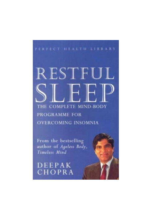 Restful Sleep - The complete Mind/body program for overcoming insomnia