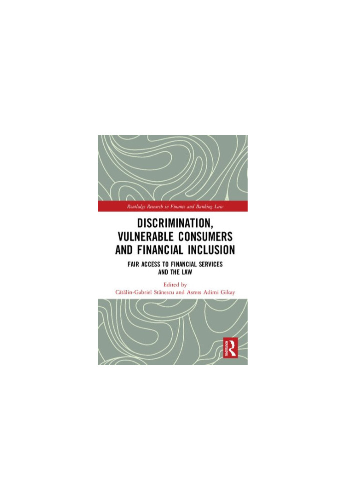 Discrimination, Vulnerable Consumers and Financial Inclusion