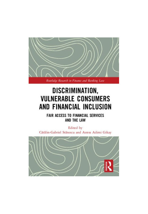 Discrimination, Vulnerable Consumers and Financial Inclusion