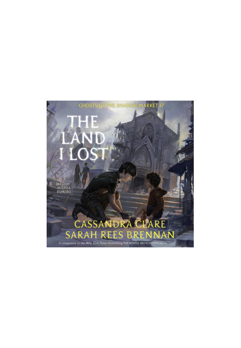 The Land I Lost (Ghosts of the Shadow Market 7)