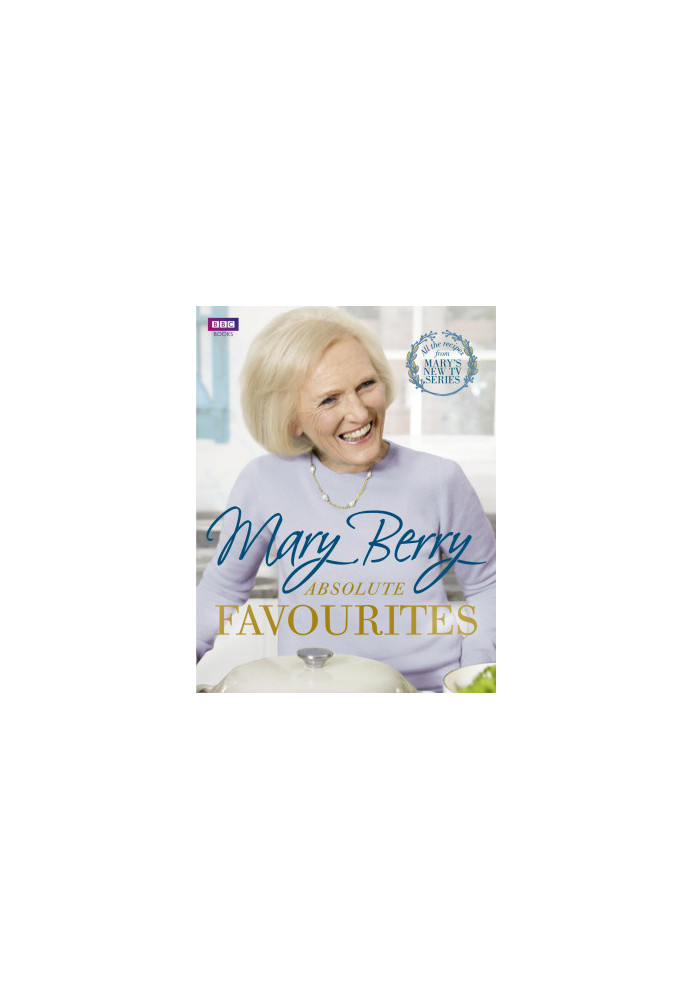 Mary Berry's Absolute Favourites
