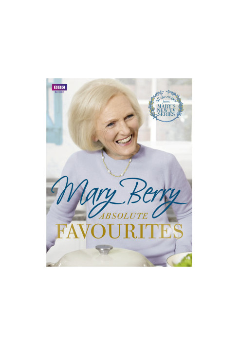 Mary Berry's Absolute Favourites
