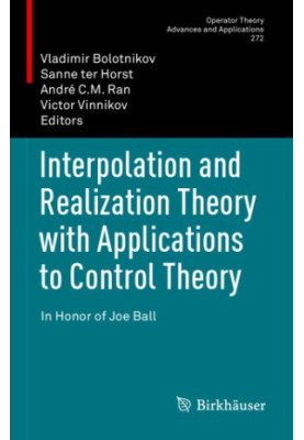 Interpolation and Realization Theory with Applications to Control Theory --- In Honor of Joe Ball