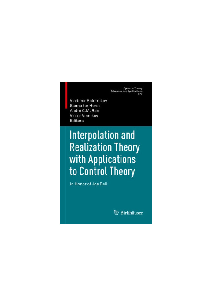 Interpolation and Realization Theory with Applications to Control Theory --- In Honor of Joe Ball