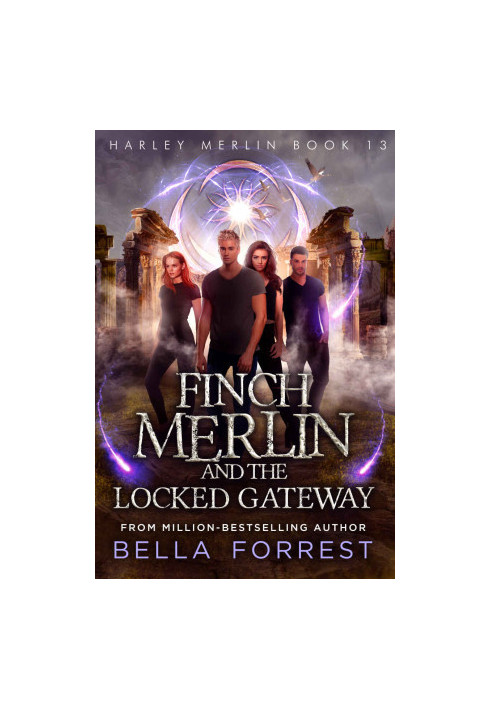[Harley Merlin 13] • Finch Merlin and the Locked Gateway