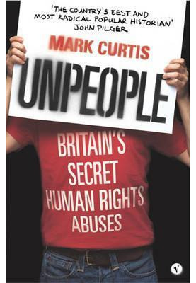Unpeople: Britain's Secret Human Rights Abuses