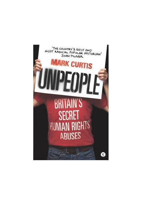 Unpeople: Britain's Secret Human Rights Abuses