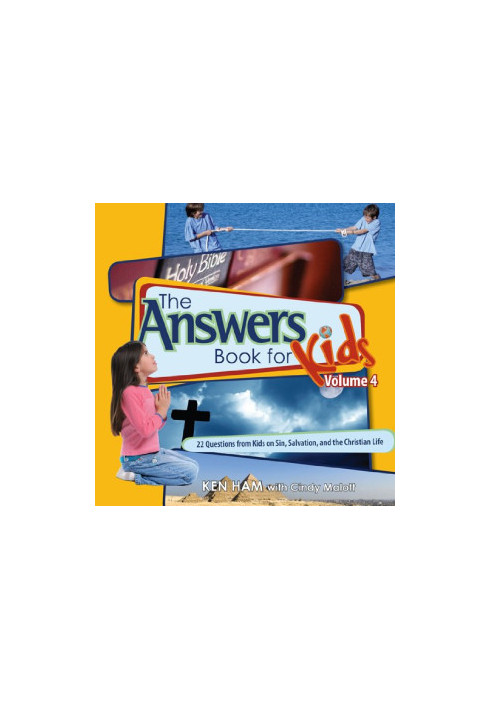 Answers Book for Kids: Vol. 4 - Sin, Salvation, and the Christian Life