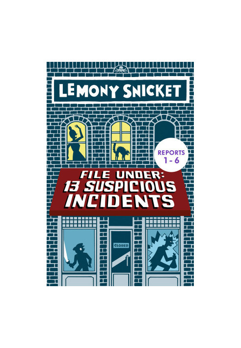 File Under: 13 Suspicious Incidents (Reports 1-6)